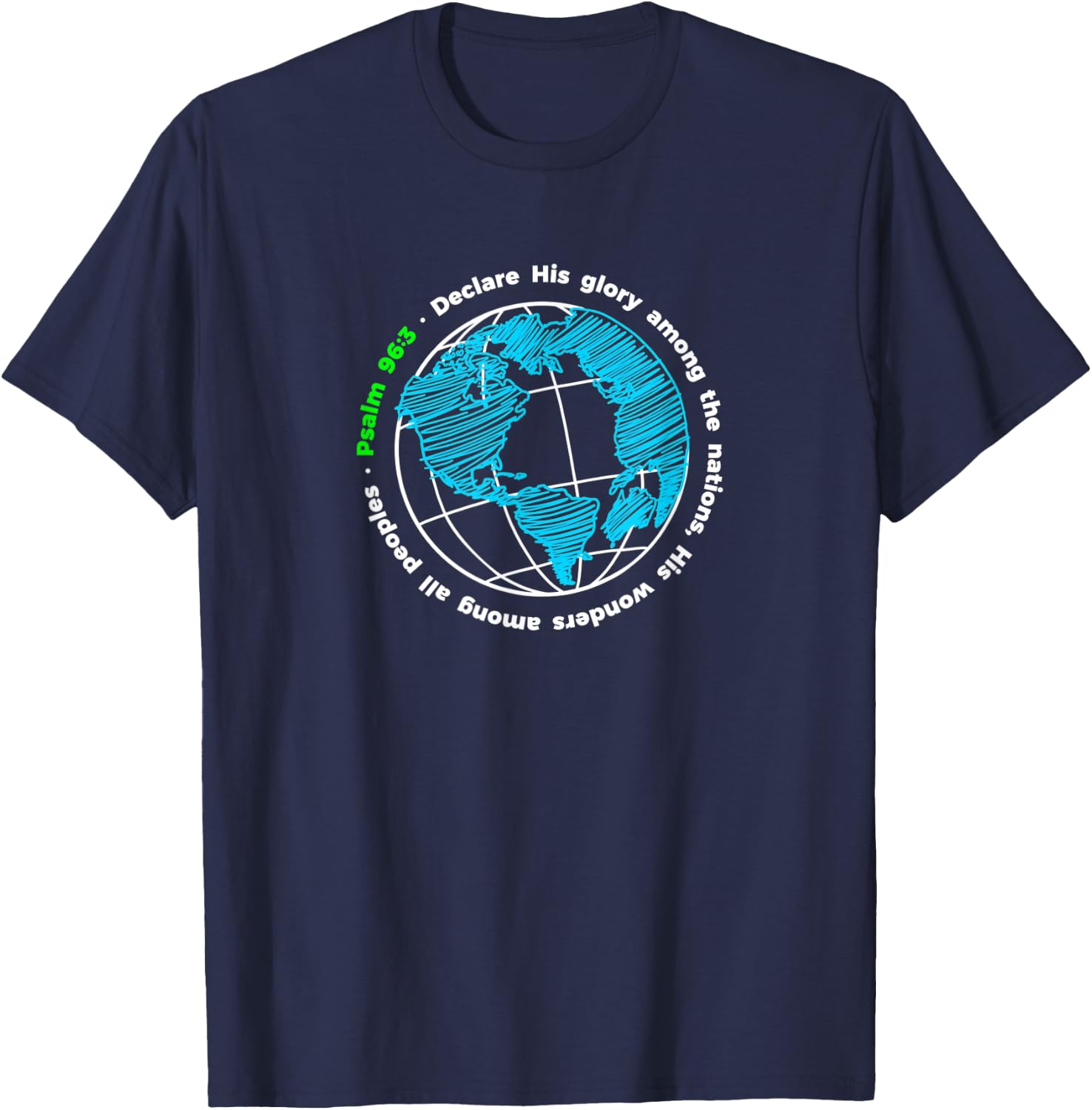 Declare His Glory - Psalm 96:3 Bible Verse Quote T-Shirt - T-Shirt | Navy
