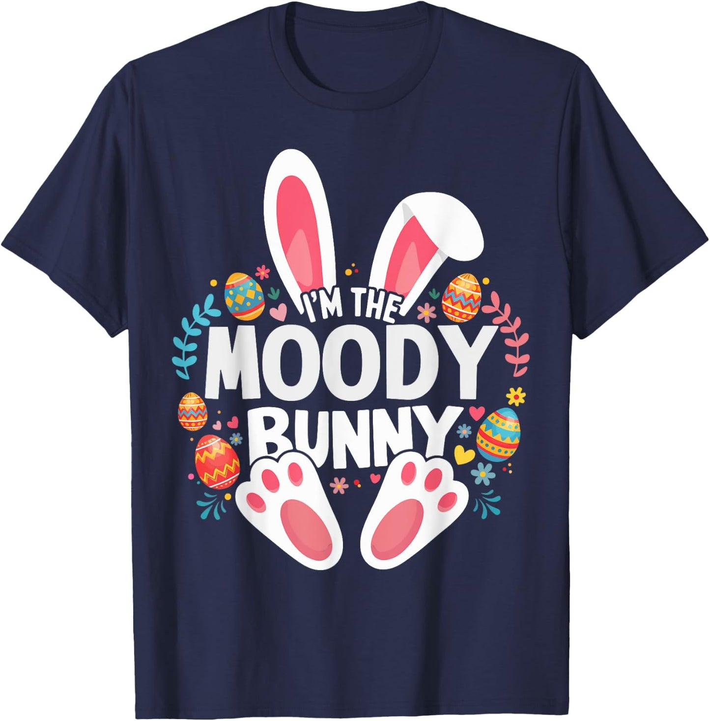 I'm The Moody Bunny Matching Easter Family T-Shirt - T-Shirt | Navy