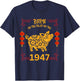 Born in the Year of the Pig 1947 Chinese New Year Zodiac T-Shirt - T-Shirt | Navy