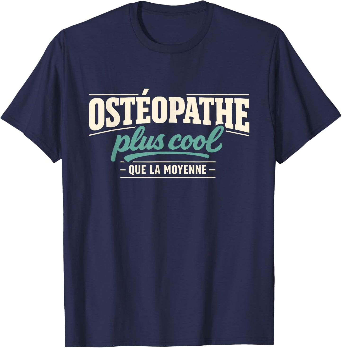 Cadeau Ostéopathe Idée Cadeau Humour Ostéopathie T-Shirt - T-Shirt | Navy