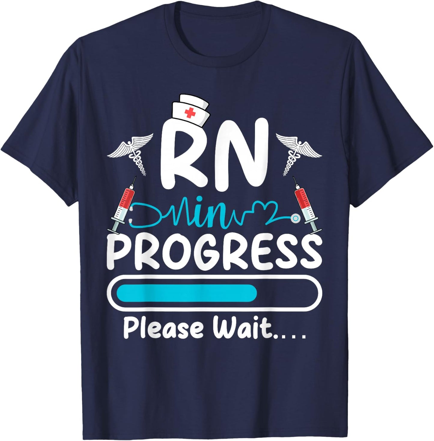 RN In Progress Loading Funny Future Nurse Graduation Lover T-Shirt - T-Shirt | Navy