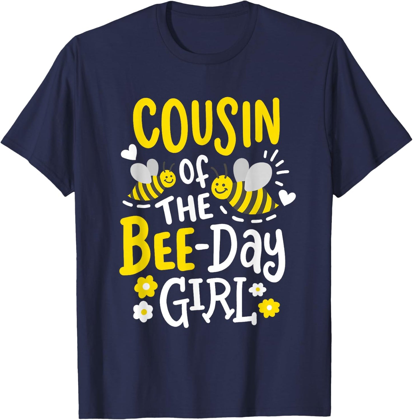 Cousin of The Bee-Day Girl Birthday Party Matching Family T-Shirt - T-Shirt | Navy