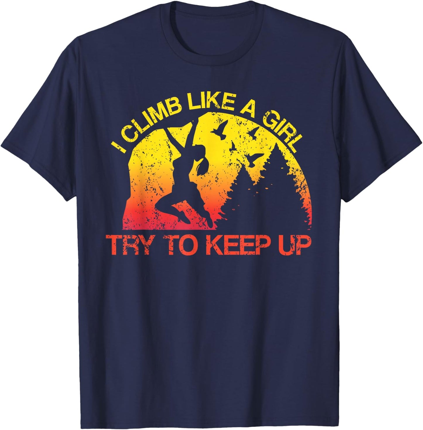 I Climb Like A Girl Rock Climbing Gear Kids Women Sunset T-Shirt - T-Shirt | Navy