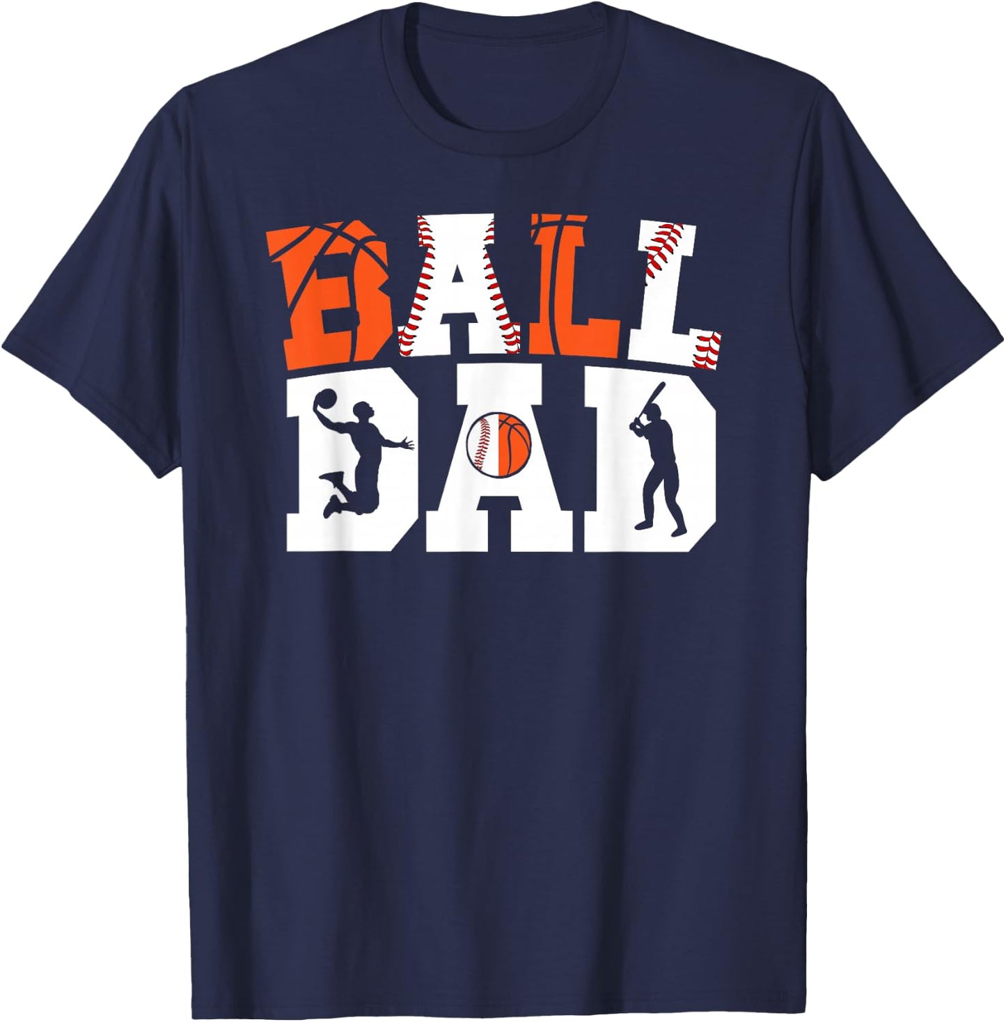 Ball Dad Proud Baseball Basketball Dad T-Shirt - T-Shirt | Navy