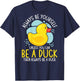 Always Be Yourself Unless You Can Be A Duck Backprint T-Shirt - T-Shirt | Navy