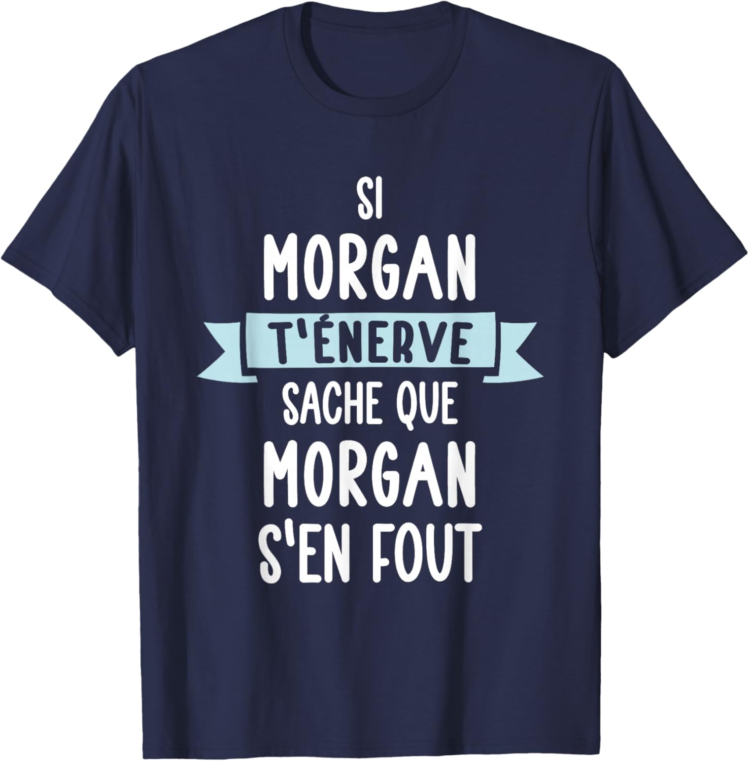 Men's Gift Humor Name Personalised Morgan T-Shirt - T-Shirt | Navy