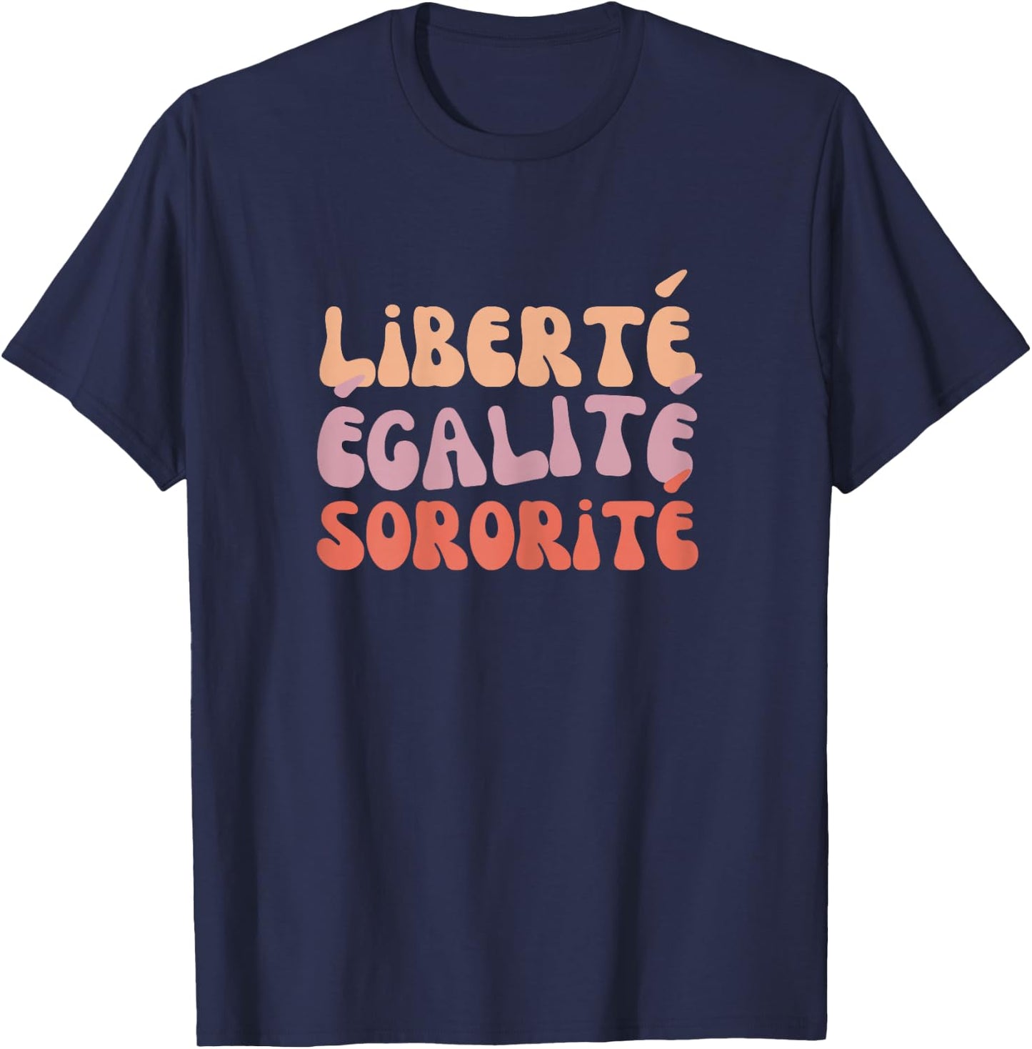 Freedom Equality Sorority Seventies for Sisters and Girlfriends , Black, Female X-Small T-Shirt - T-Shirt | Navy