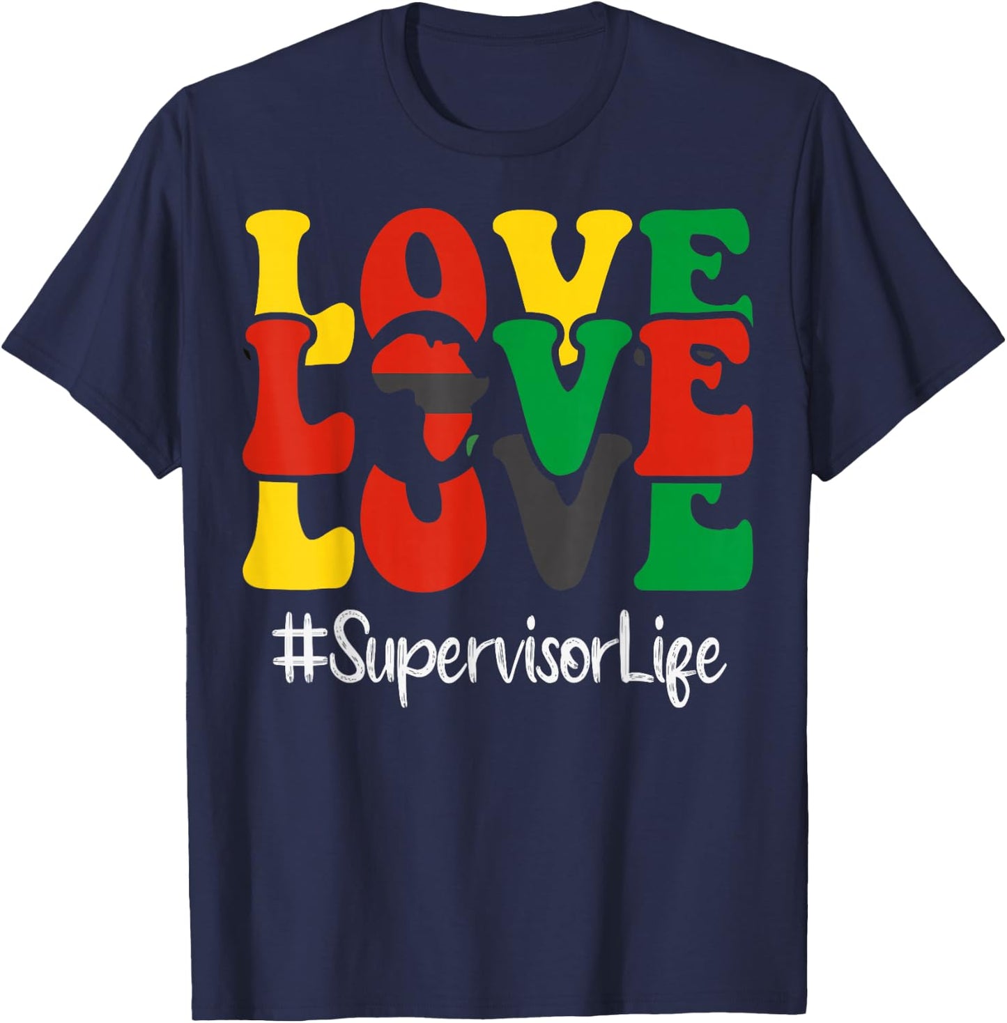 Supervisor Love African American Women Black History Month T-Shirt - T-Shirt | Navy