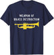 Weapon of Brass Destruction - Trumpet Gift, Funny Trumpet T-Shirt - T-Shirt | Navy