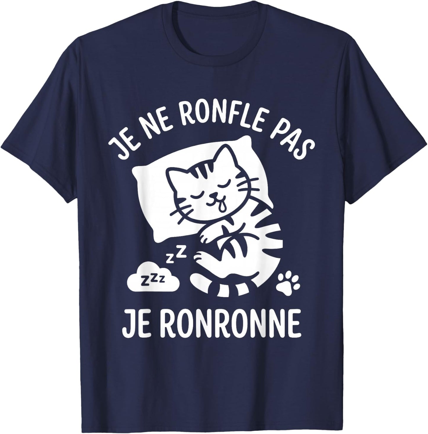 Humour Ronfleur Chat ronron Je ne Ronfle Pas Je ronronne T-Shirt - T-Shirt | Navy
