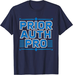 Medical Coder Prior Authorization Specialist Humor Auth T-Shirt - T-Shirt | Navy