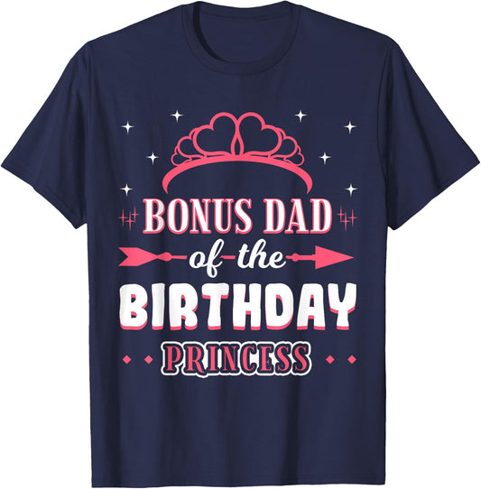 Bonus Dad Of The Birthday Princess Crown Girl Bday Party T-Shirt - T-Shirt | Navy