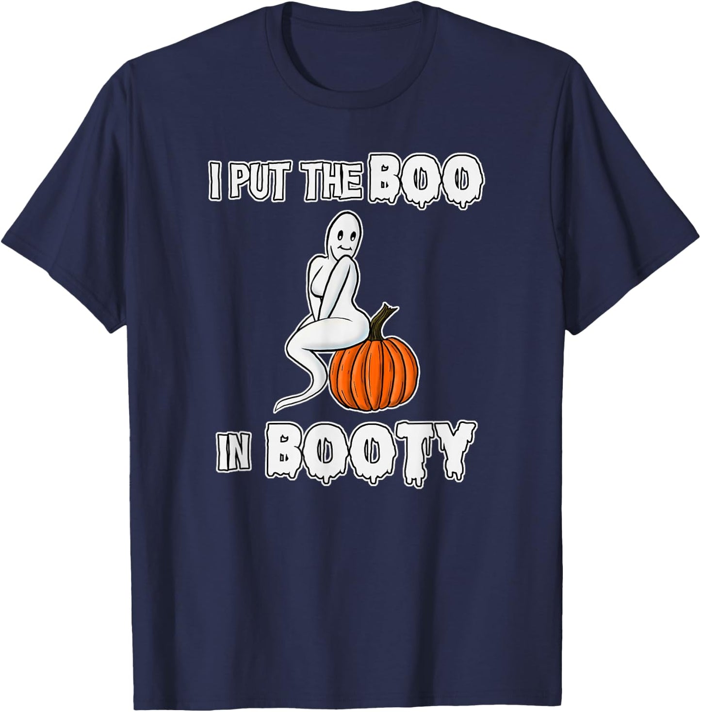 Funny Halloween 2022 I put the Boo in Booty Ghost T-Shirt - T-Shirt | Navy