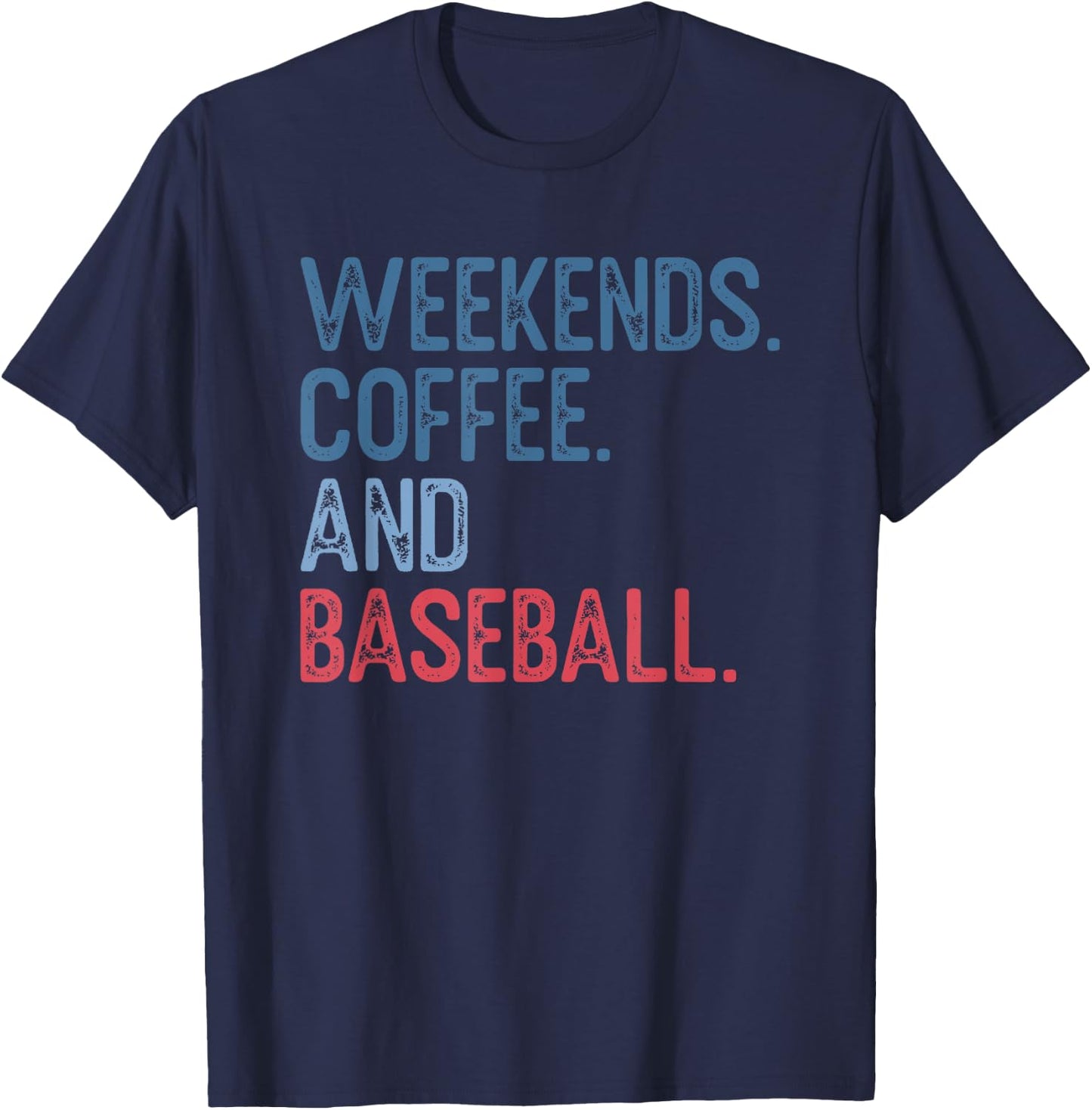 Weekends Coffee and Baseball T-Shirt - T-Shirt | Navy