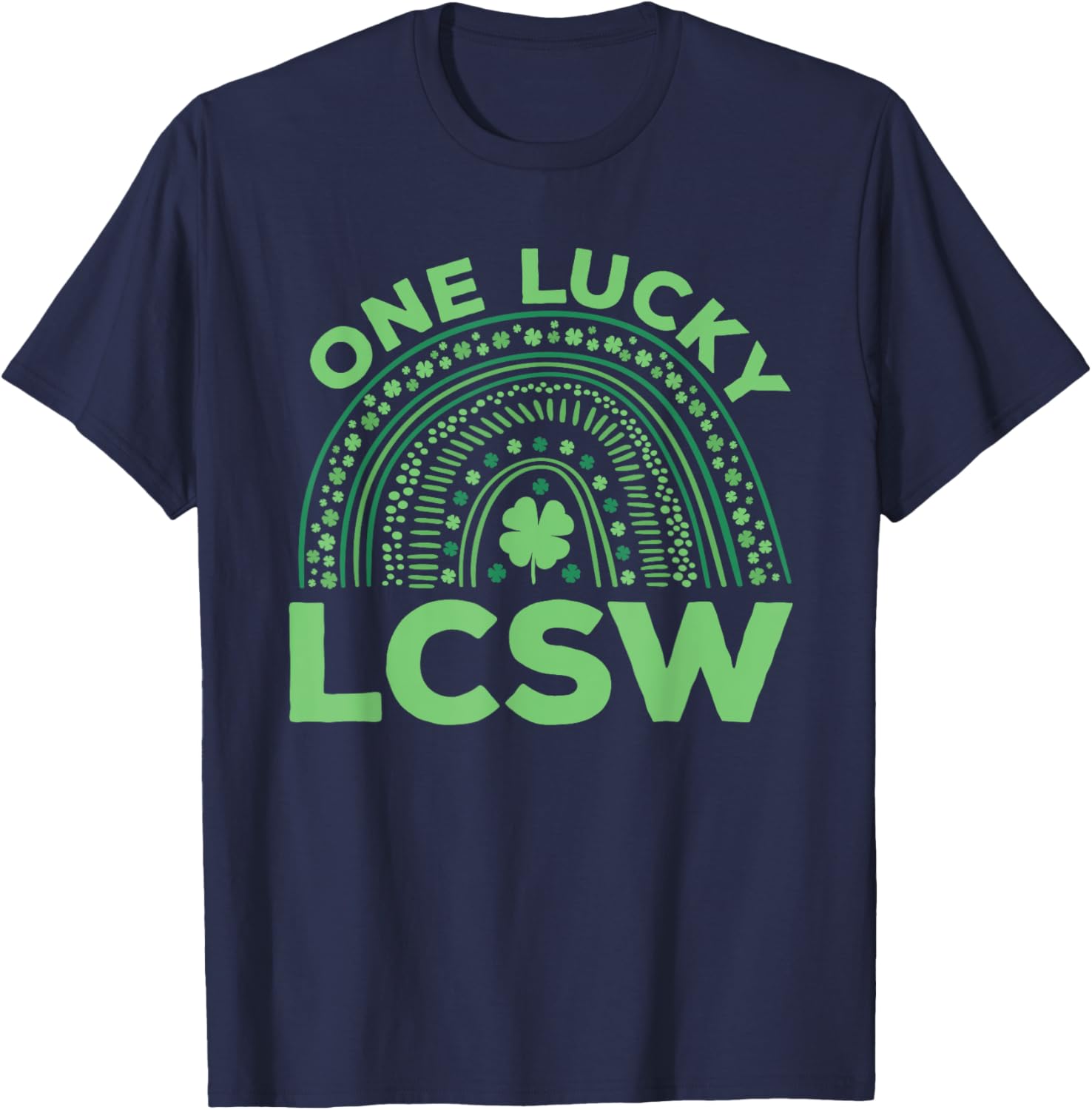 One Lucky LCSW St. Patrick's Day Costume St. Paddy's Day T-Shirt - T-Shirt | Navy