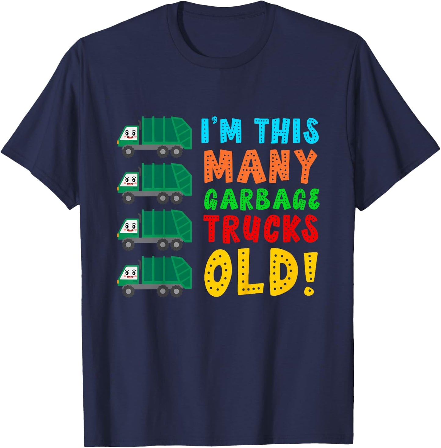 I'm This Many Garbage Trucks Old 4 Year Old T-Shirt - T-Shirt | Navy