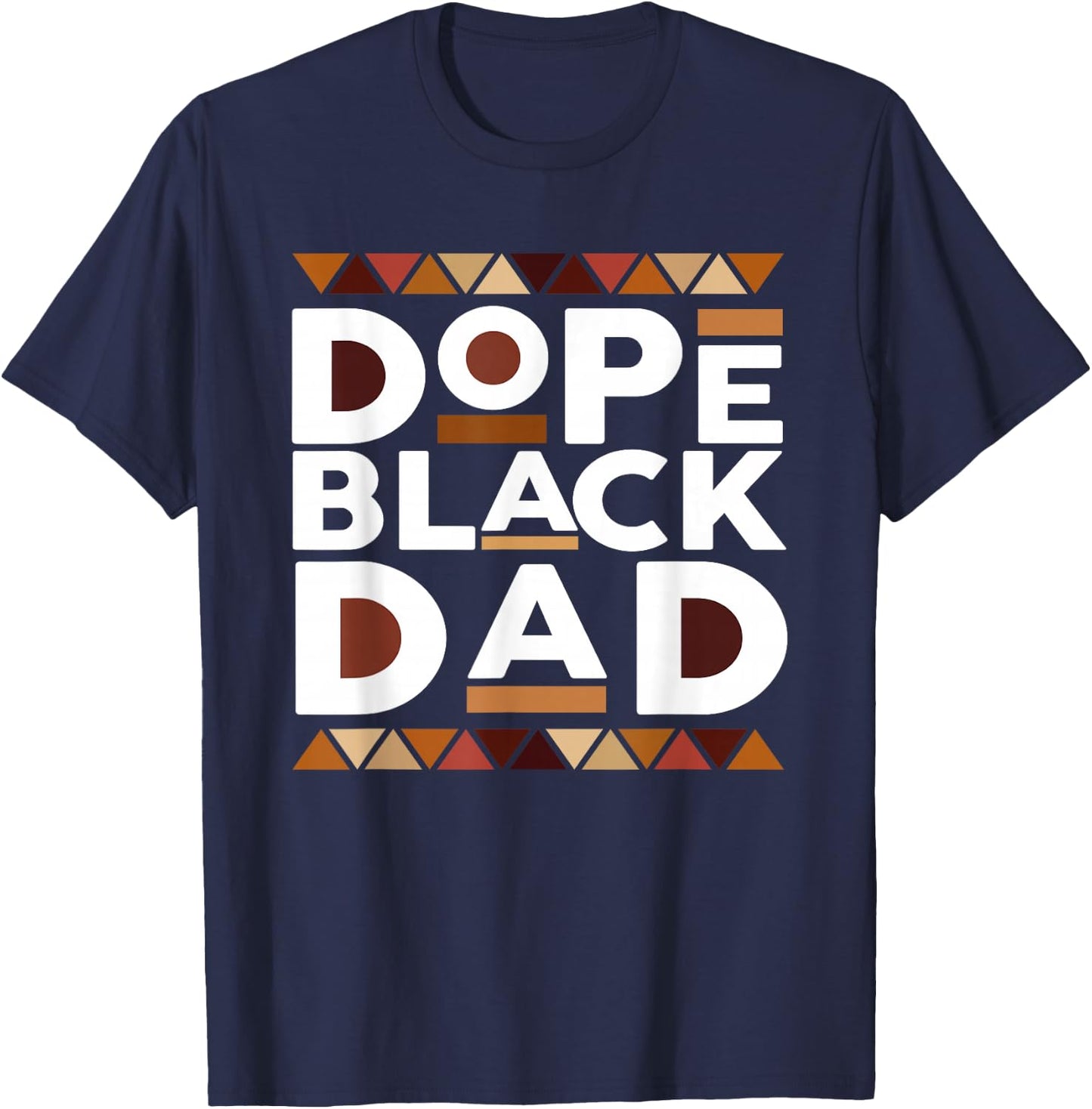 Fathers Day Dope Black Dad African American Pride Father Men T-Shirt - T-Shirt | Navy