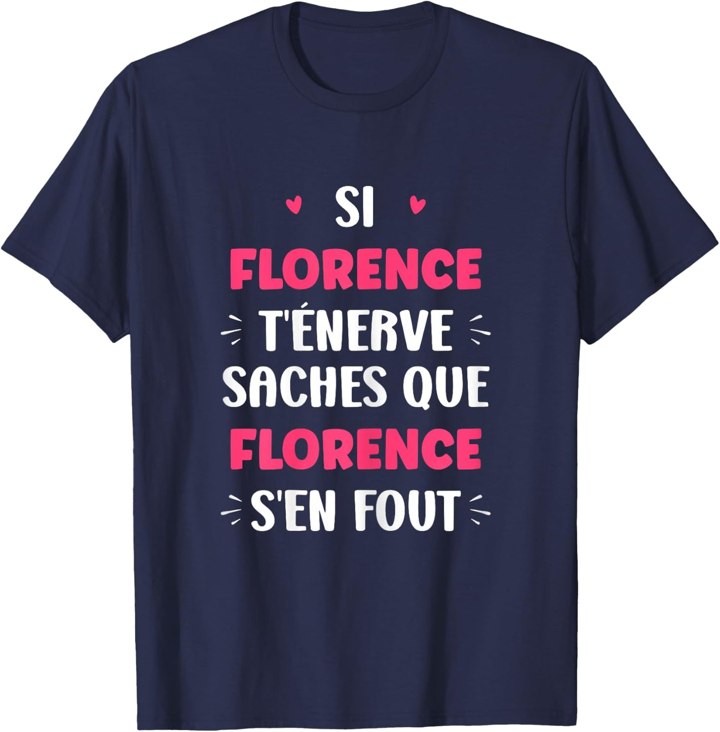 Name Florence Te Nerve Humor Florence , Black, Female X-Small T-Shirt - T-Shirt | Navy