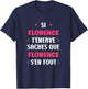 Name Florence Te Nerve Humor Florence , Black, Female X-Small T-Shirt - T-Shirt | Navy
