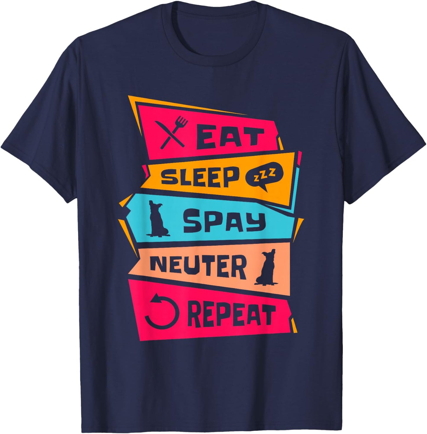 Eat Sleep Spay Neuter | Veterinary Veterinarian | Vet Tech T-Shirt - T-Shirt | Navy