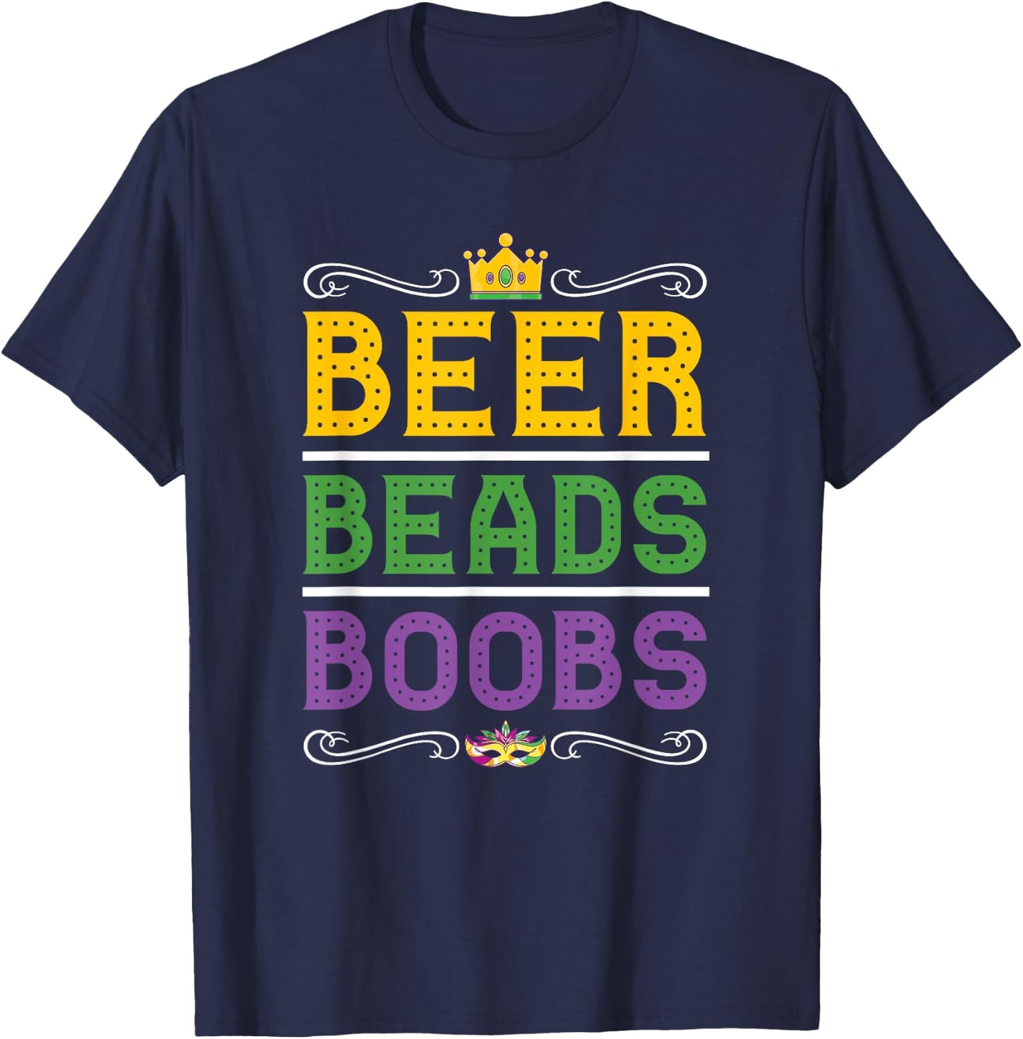 Beer Bead Boobs Funny Carnival Party Men Gift Mardi Gras T-Shirt - T-Shirt | Navy