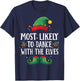 Most Likely to Dance with the Elves Matching Christmas Elf T-Shirt - T-Shirt | Navy