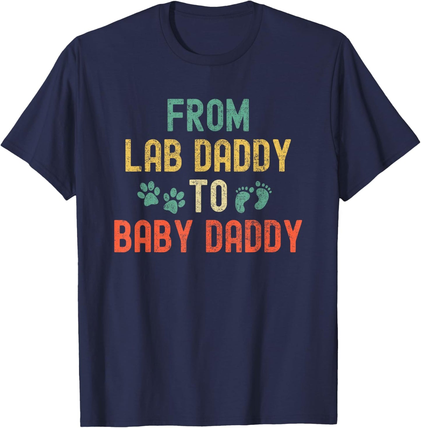 From Fur Daddy to Baby Daddy New Dad Black Chocolate Lab T-Shirt - T-Shirt | Navy