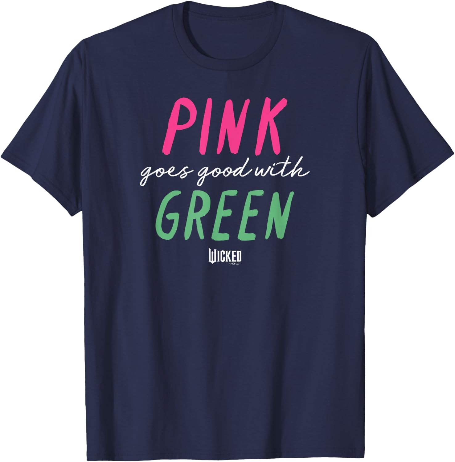 Wicked Pink Goes Good with Green T-Shirt - T-Shirt | Navy