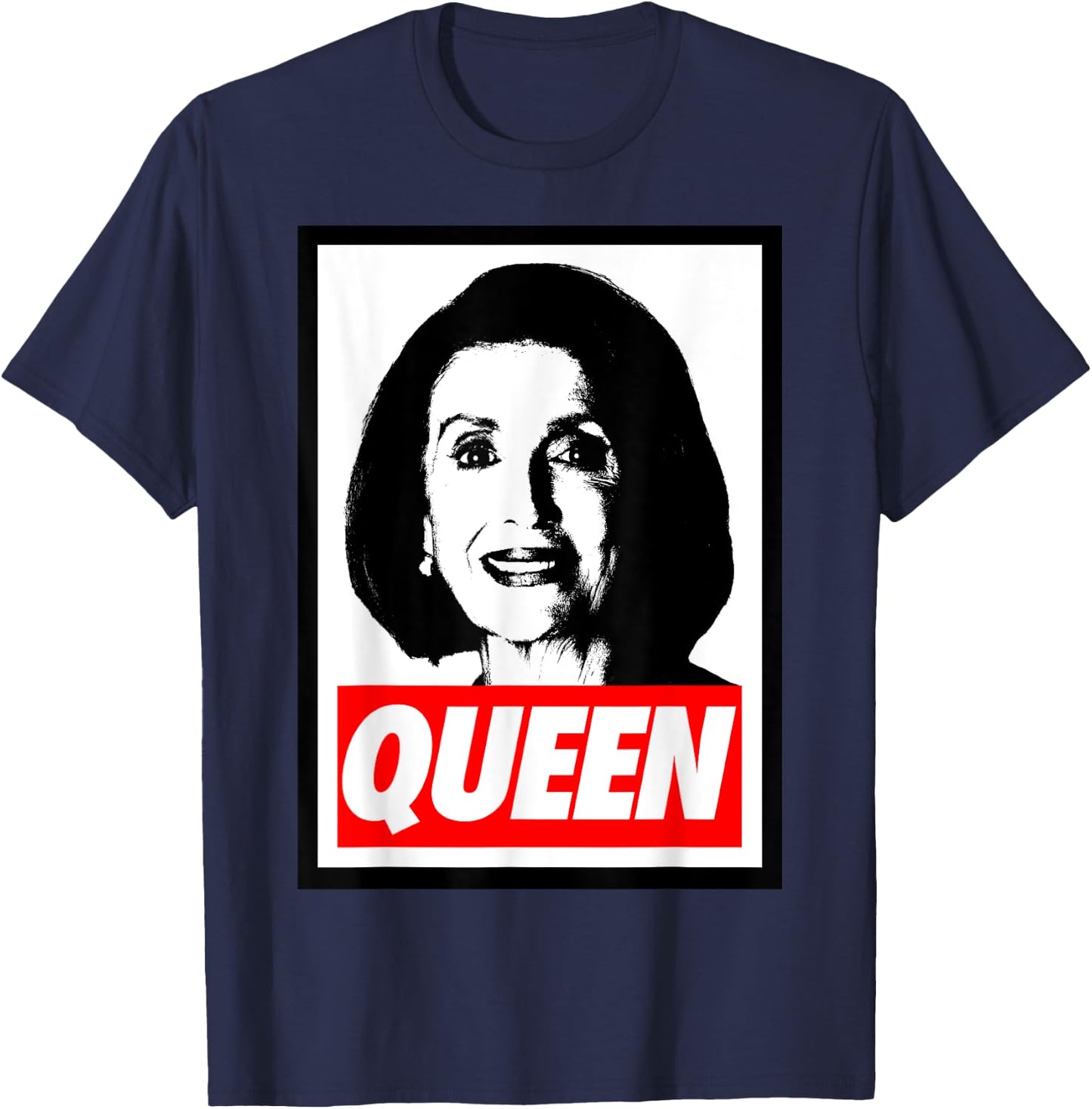 Nancy Pelosi Madam Speaker - queen of shade T-Shirt - T-Shirt | Navy