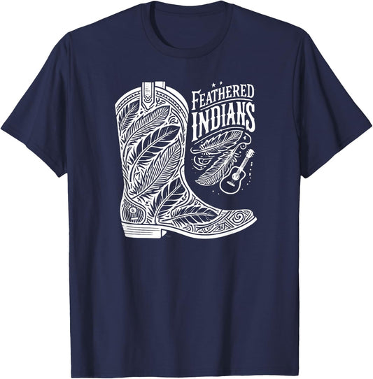 Feathered Indians Cowboy Cowgirl Boots - Country Music Lover T-Shirt - T-Shirt | Navy