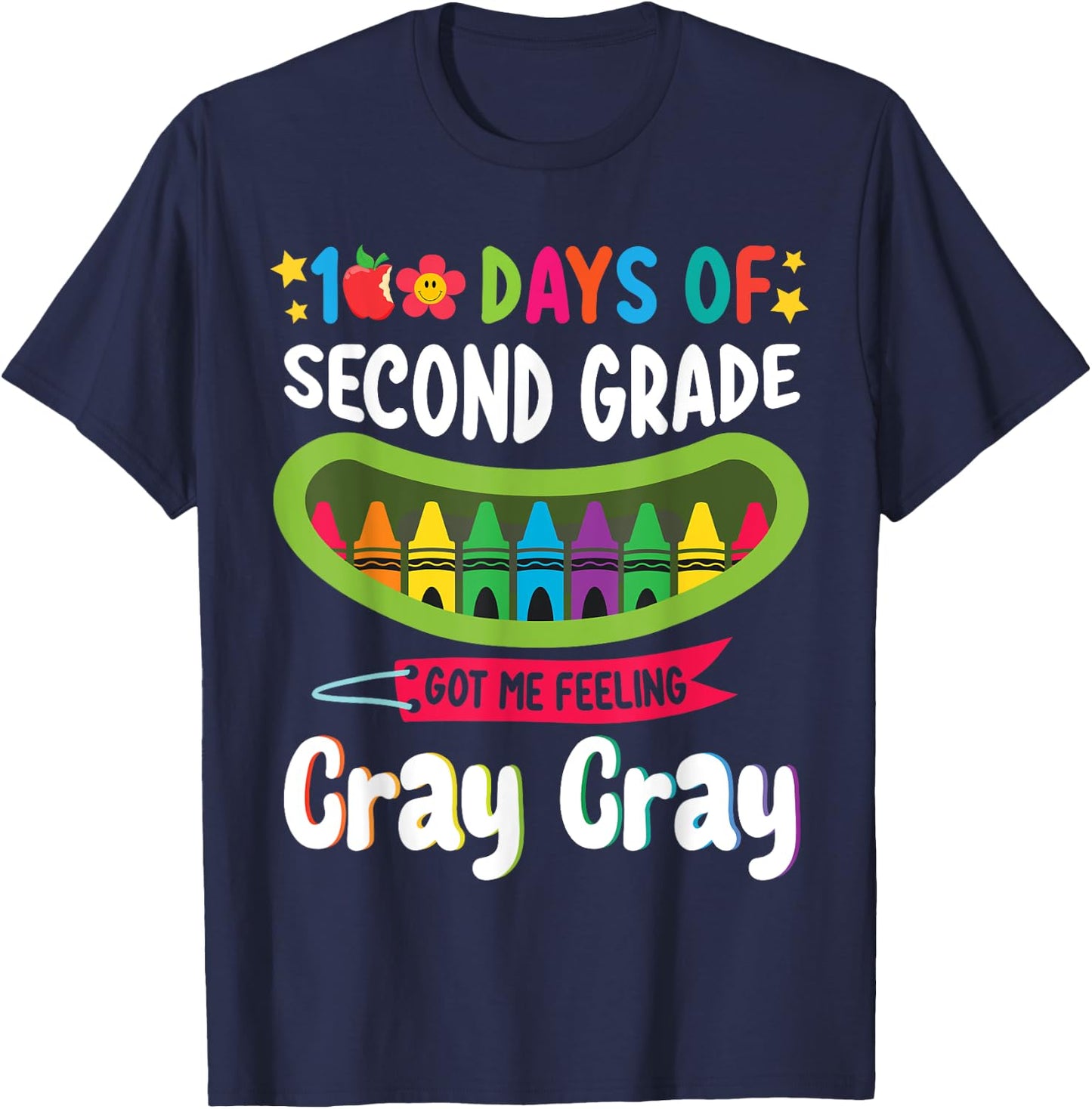 Student 100 Days of Second Grade Got Me Feeling Cray Cray T-Shirt - T-Shirt | Navy