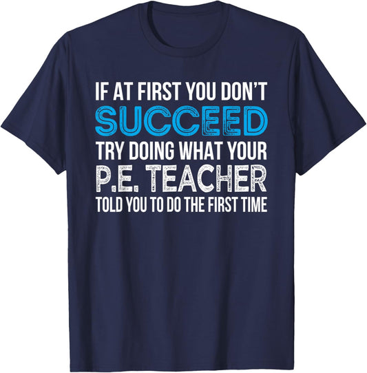 Physical Education P.E. Teacher Funny Gift T-Shirt - T-Shirt | Navy
