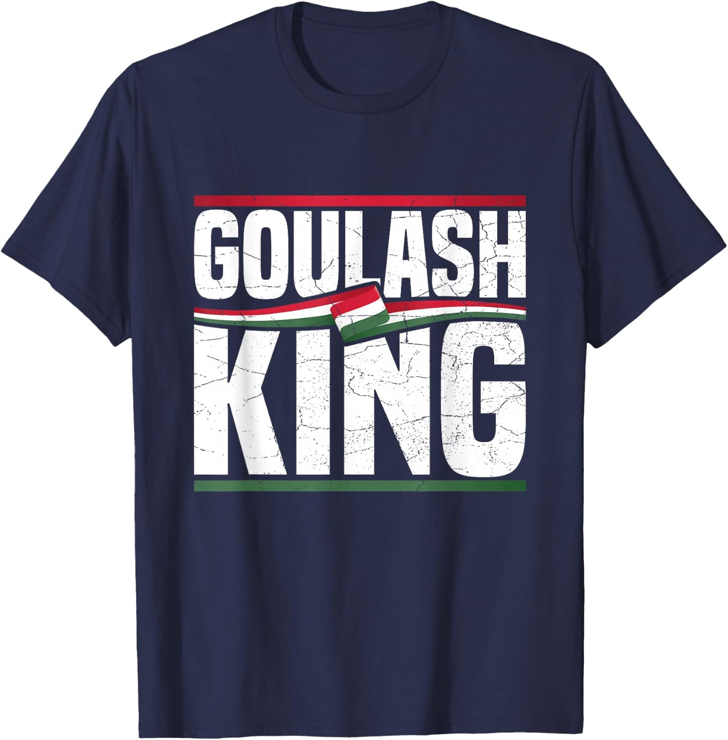 Goulash King Design for a Goulash fan T-Shirt - T-Shirt | Navy