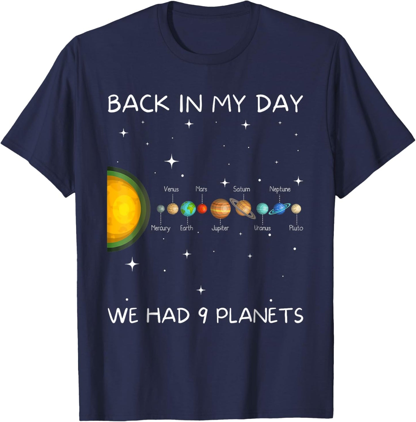 Back In My Day We Had Nine Planets - Space & Pluto Astronomy T-Shirt - T-Shirt | Navy
