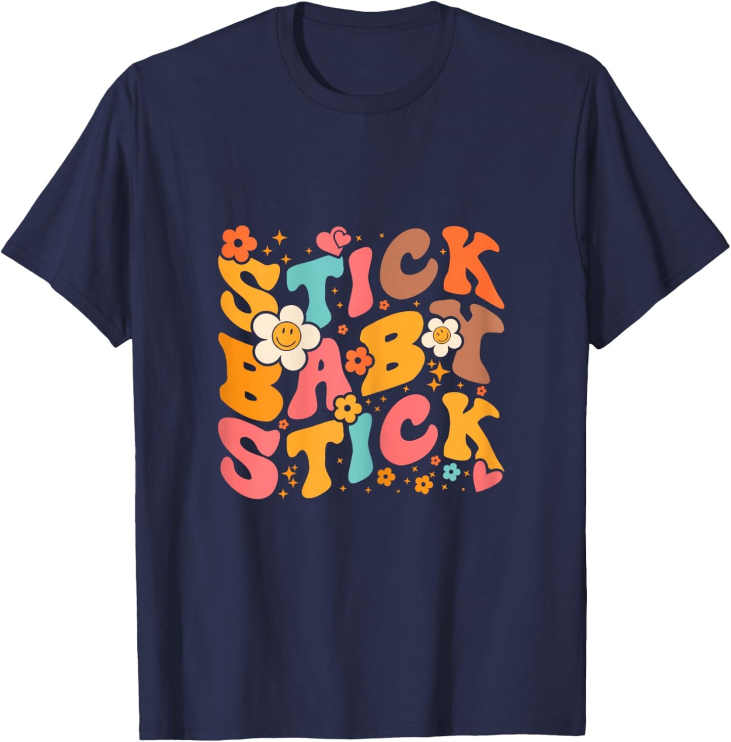 Stick Baby Stick Surro Mama Surrogate Mother Transfer Day T-Shirt - T-Shirt | Navy