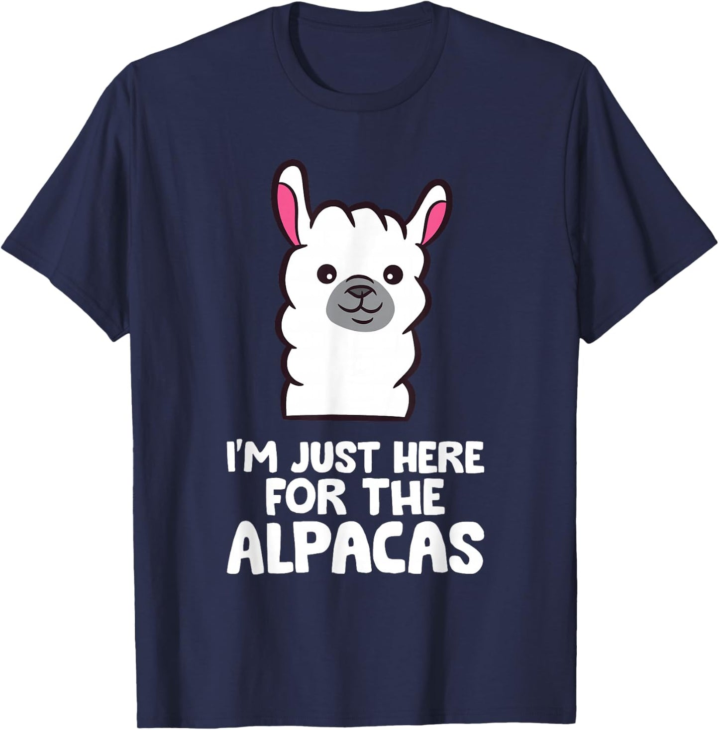 Alpaca Lover I'm Just Here For The Alpacas T-Shirt - T-Shirt | Navy