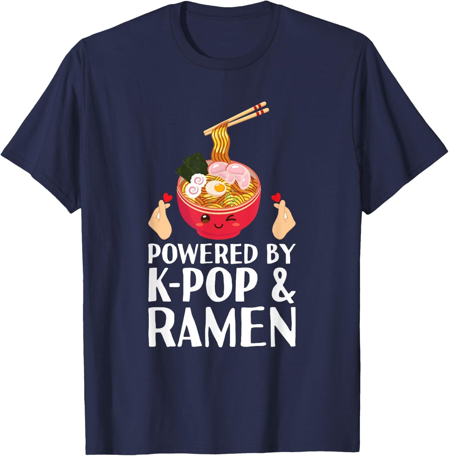 Powered by K-pop and Ramen Kpop Merch Merch Merchandise Teen Girl , black T-Shirt - T-Shirt | Navy