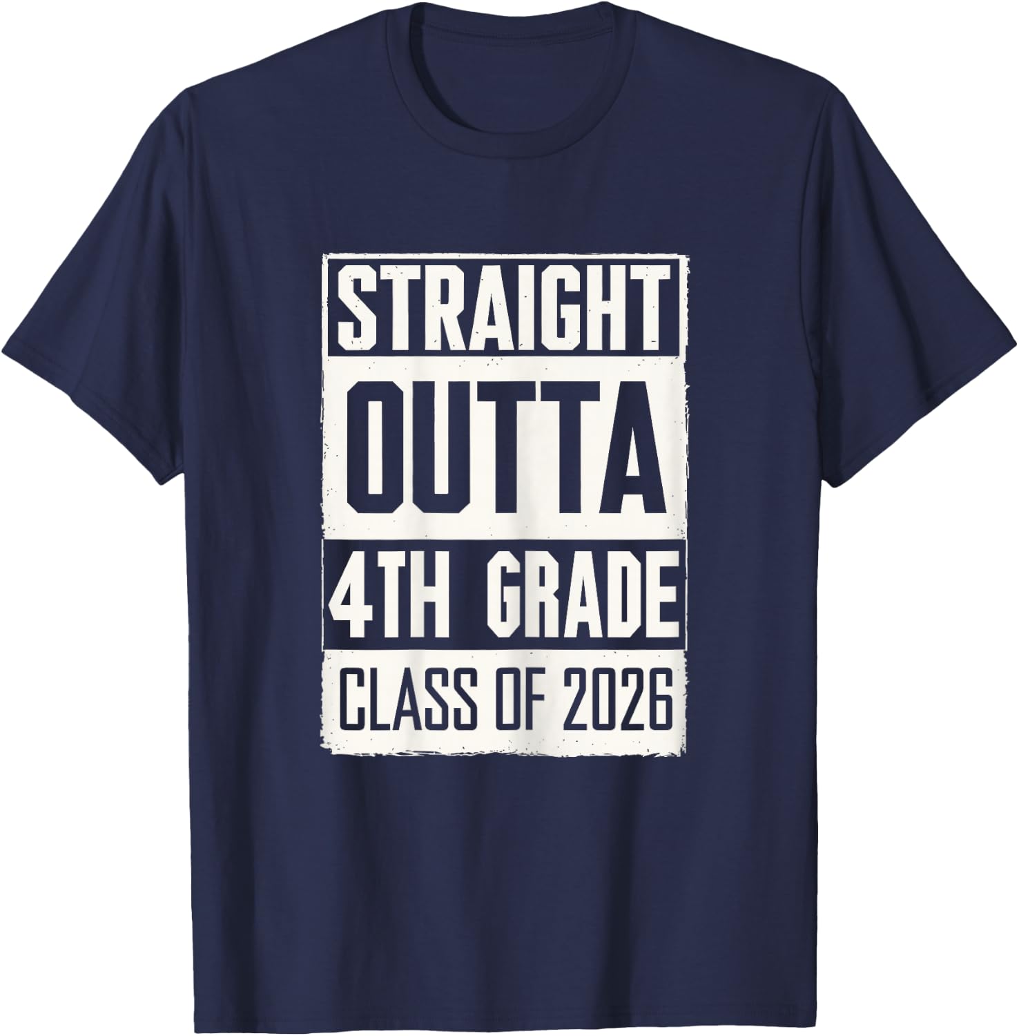 Straight Outta 4th Grade Graduation Class Of 2026 Senior T-Shirt - T-Shirt | Navy