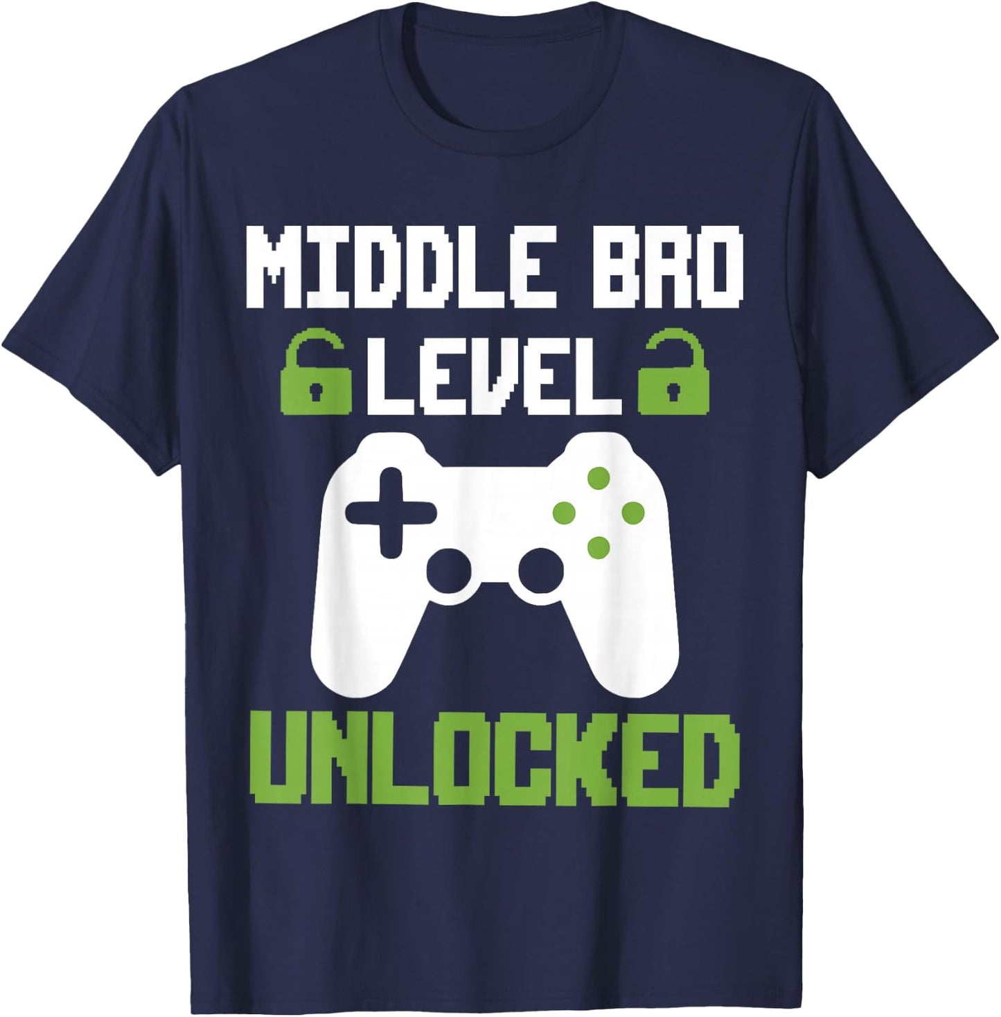 Middle Brother Level Unlocked Leveled Up To Middle Bro T-Shirt - T-Shirt | Navy