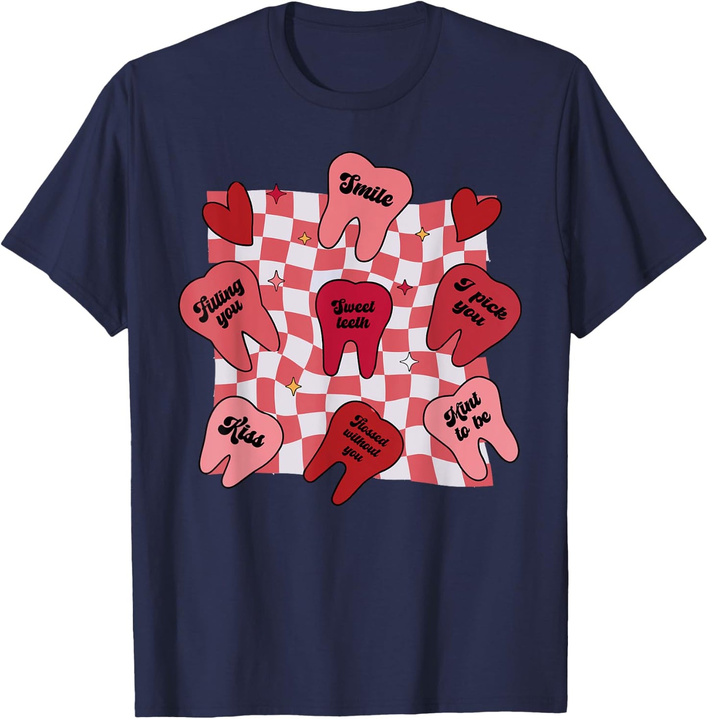 Valentines Dentist Dental Hygienist Tooth Candy Conversation T-Shirt - T-Shirt | Navy