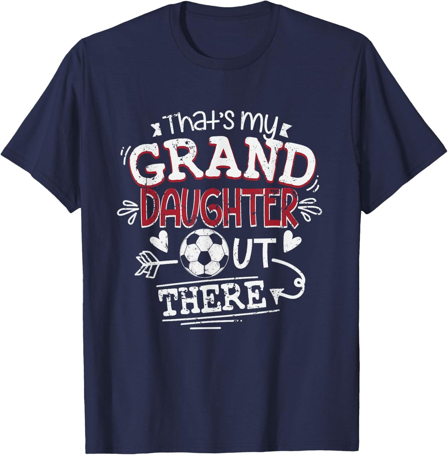 That's My Granddaughter Out There Soccer Grandma T-Shirt - T-Shirt | Navy