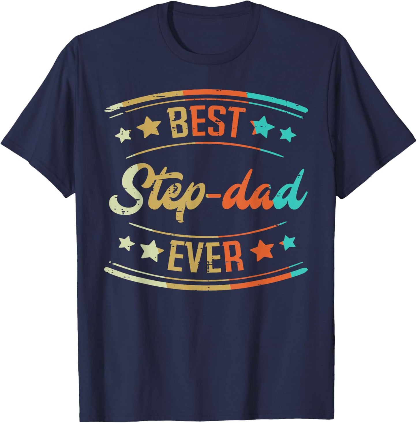 Fathers Day Best Step Dad Ever Retro Stepdad Bonus Dad Men T-Shirt - T-Shirt | Navy