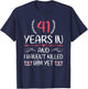 41 Years In and I haven't Killed Him Yet 41st Anniversary T-Shirt - T-Shirt | Navy