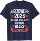 Jugendweihe 2026 ich kann jetzt Alles weiß Alles ähhm Mama T-Shirt - T-Shirt | Navy