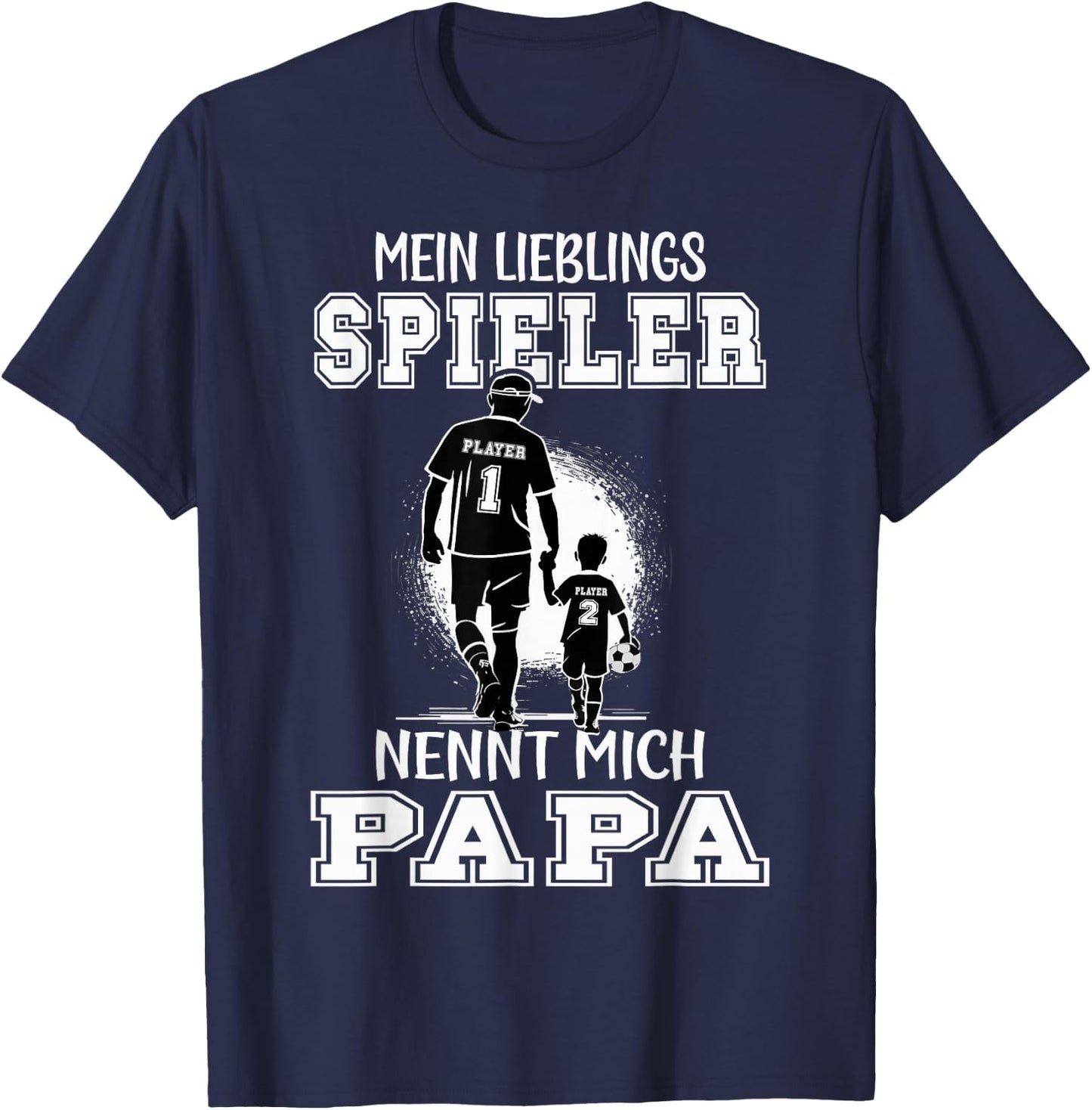 Men's Football with German Text "Papa Mein Lieblingsspielnt nennt mich Papa" [German Langu, black T-Shirt - T-Shirt | Navy