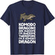 Komodo Dragons Are Awesome Therefore I'm A Komodo Dragon T-Shirt - T-Shirt | Navy