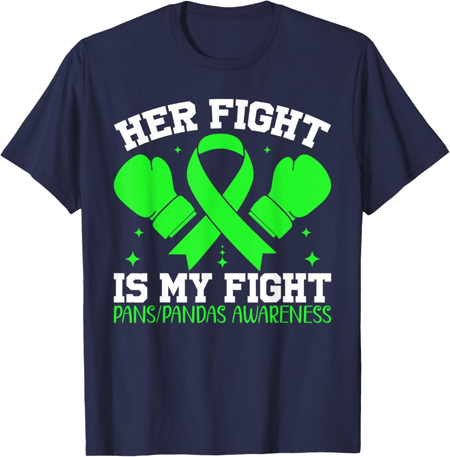 PANS-PANDAS Awareness Her Fight is My Fight T-Shirt - T-Shirt | Navy