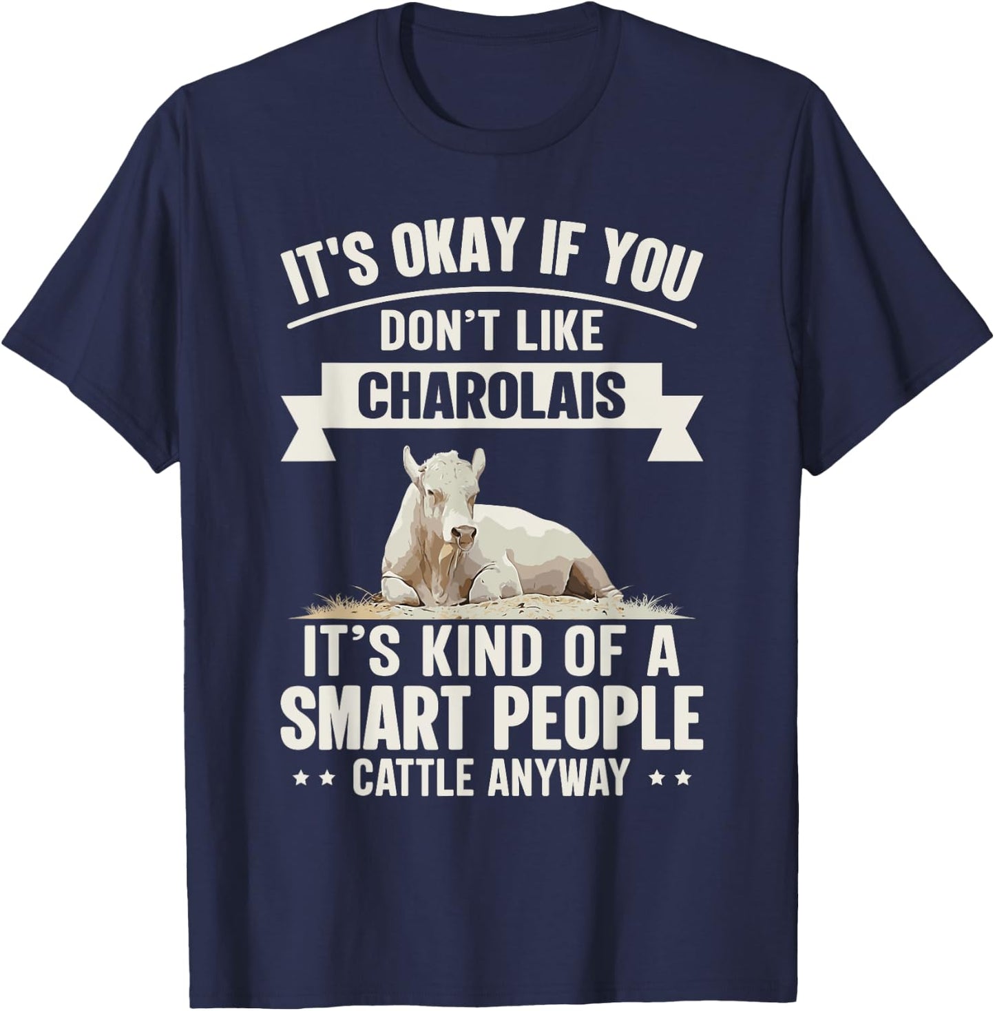 Smart People Cattle Farmer - Cow Breed Charolais T-Shirt - T-Shirt | Navy