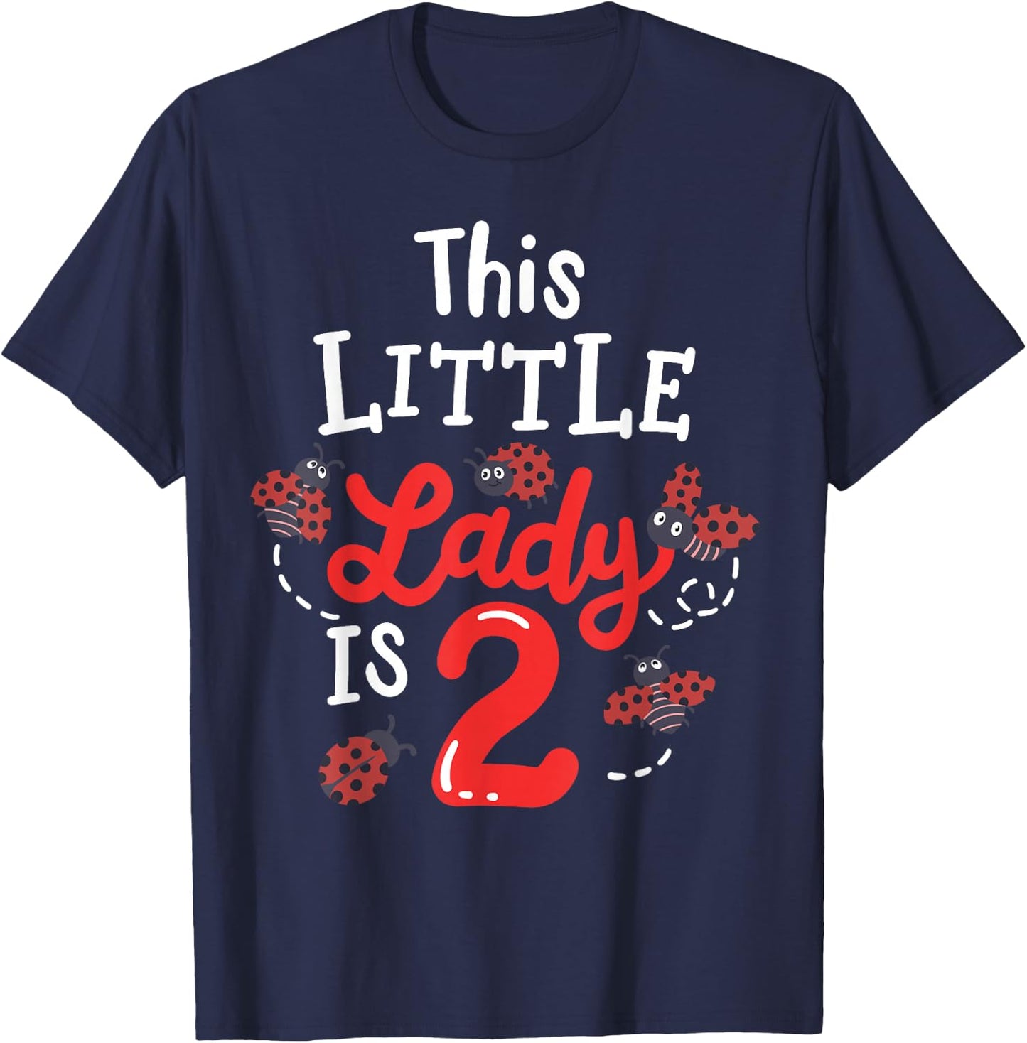 2 Year Old 2nd Birthday Matching Family Ladybug Girls Party T-Shirt - T-Shirt | Navy