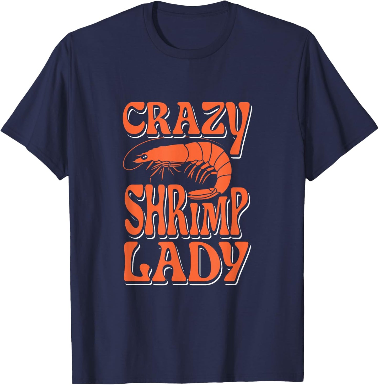 Shrimp Lover Seafood Lover Funny Shrimp Ocean Animal Marine T-Shirt - T-Shirt | Navy